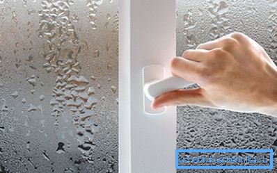 Condensation on the glass - an unpleasant phenomenon